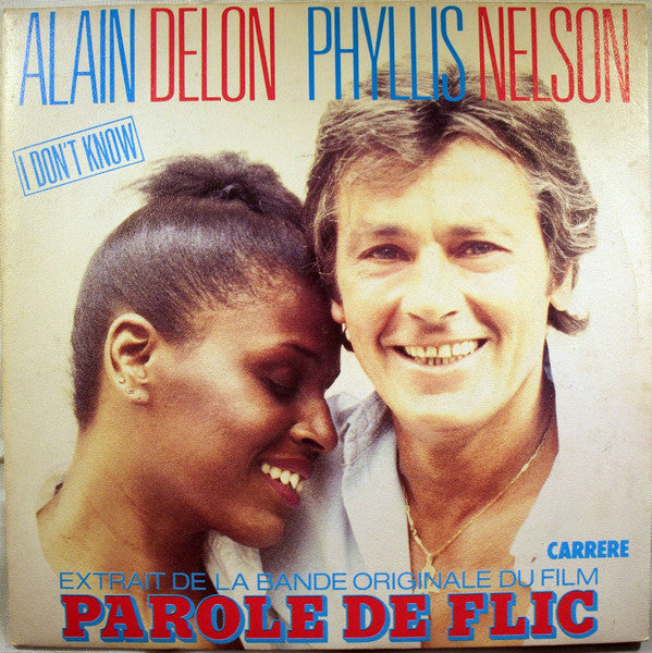 Alain Delon & Phyllis Nelson - I Don't Know - Extraits de la Bande Originale Du Film " Parole de Flic " 42092 Vinyl Singles Vinyl Goed / Hoes Goed