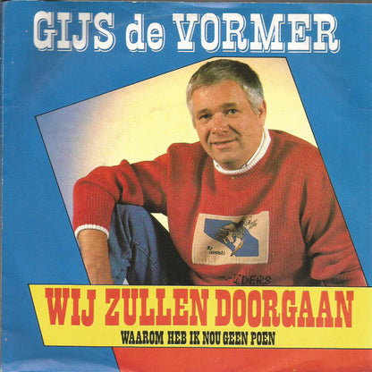 Gijs de Vormer - Wij Zullen Doorgaan 32663