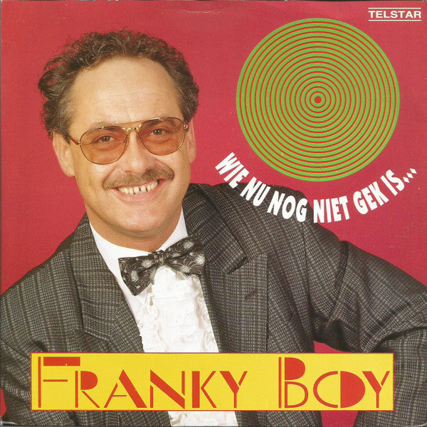 Franky Boy - Wie Nu Nog Niet Gek Is... 40942 Vinyl Singles Vinyl Goed / Hoes Goed