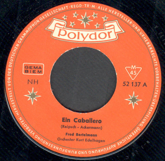 Fred Bertelmann - Ein Caballero Genießt Und Schweigt 42266 Vinyl Singles Vinyl Goed / Hoes Generic