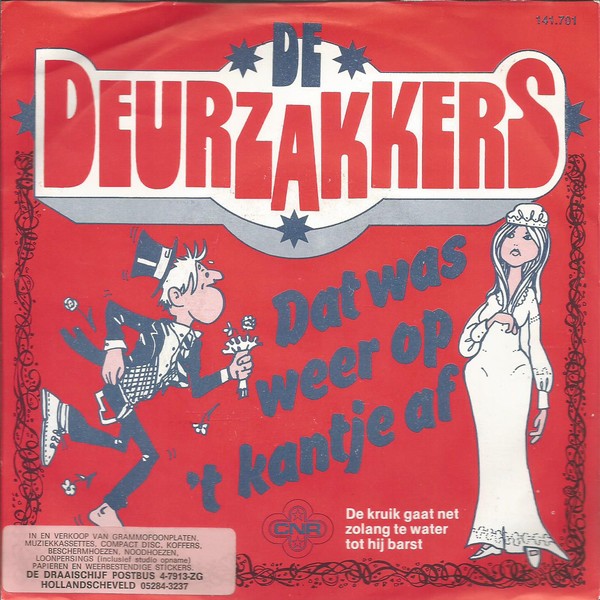 Deurzakkers - Dat Was Weer Op 't Kantje Af 04318 Vinyl Singles Vinyl Goed / Hoes Goed
