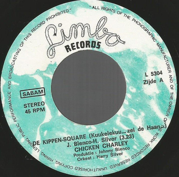 Chicken Charley - De Kippen-Square 33581 Vinyl Singles Vinyl Zeer Goed / Hoesje Goed "VINYLSINGLES.NL"