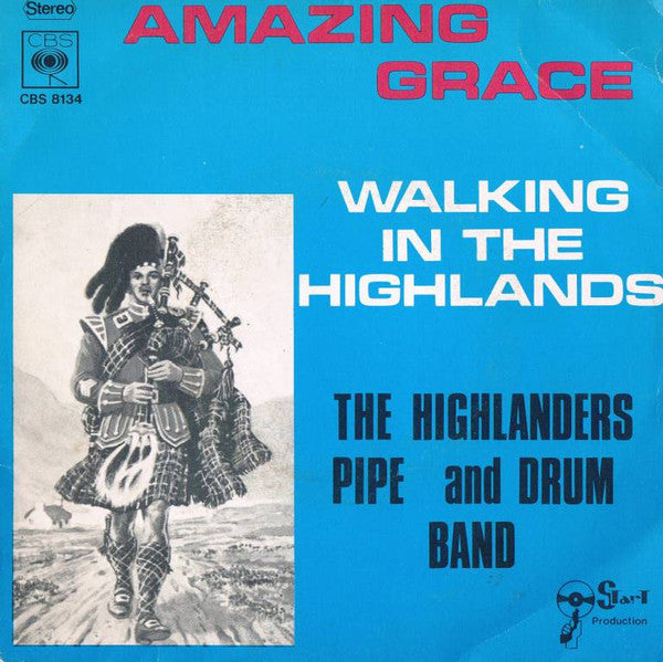Highlanders Pipe And Drum Band - Amazing Grace Vinyl Singles Vinyl Zeer Goed / Hoesje Goed "VINYLSINGLES.NL"