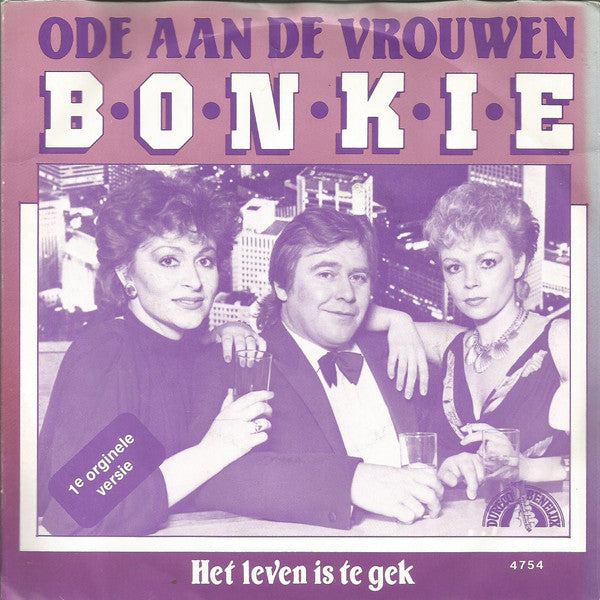 Bonkie - Ode Aan De Vrouwen 06135 Vinyl Singles Vinyl Zeer Goed / Hoesje Goed "VINYLSINGLES.NL"