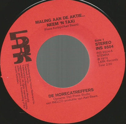 Horecatreffers - Maling Aan De Aktie... Neem 'N Taxi Vinyl Singles Vinyl Zeer Goed / Hoesje Generic "VINYLSINGLES.NL"