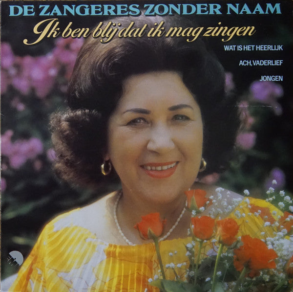 Zangeres Zonder Naam - Ik Ben Blij Dat Ik Mag Zingen (LP) 43846 Vinyl LP JUKEBOXSINGLES.NL   