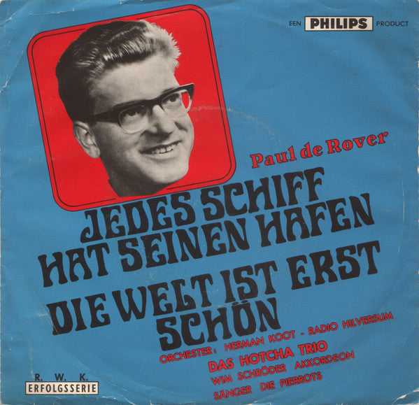 Paul De Rover - Jedes Schiff Hat Seinen Hafen 39998 Vinyl Singles Vinyl Goed / Hoes Generic