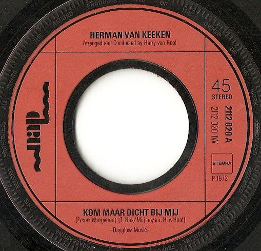 Herman Van Keeken - Kom Maar Dicht Bij Mij Vinyl Singles Vinyl Zeer Goed / Hoesje Generic "VINYLSINGLES.NL"