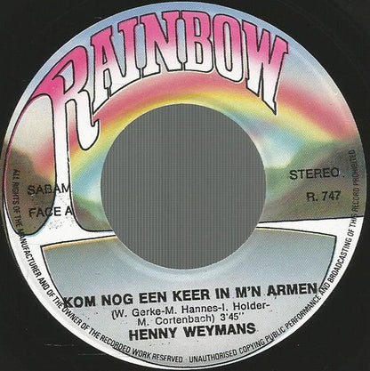 Henny Weymans - Kom Nog Een Keer In M'n Armen Vinyl Singles Vinyl Zeer Goed / Hoesje Goed "VINYLSINGLES.NL"