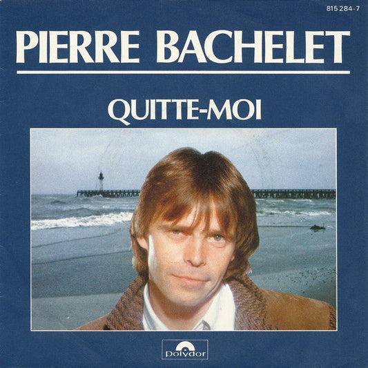 Pierre Bachelet - Quitte-moi 15352