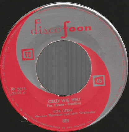 Bob Gerry / Romy Bäumner - Geld Wie Heu Vinyl Singles Vinyl Zeer Goed / Hoesje Goed "VINYLSINGLES.NL"