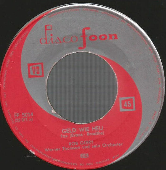 Bob Gerry / Romy Bäumner - Geld Wie Heu Vinyl Singles Vinyl Zeer Goed / Hoesje Goed "VINYLSINGLES.NL"