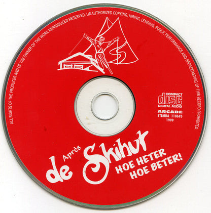 Various - De Après Skihut - Hoe Heter Hoe Beter (CD) 70898 Compact Disc Goede Staat