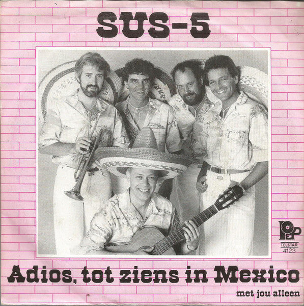 Sus 5 - Adios, Tot Ziens In Mexico 05816 Vinyl Singles Vinyl Goed / Hoes Goed