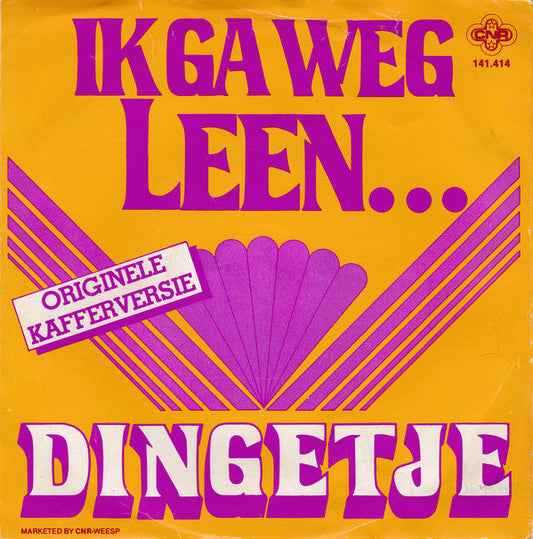 Dingetje - Ik Ga Weg Leen... 26238 Vinyl Singles Vinyl Zeer Goed / Hoesje Goed "VINYLSINGLES.NL"