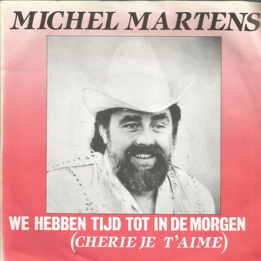 Michel Martens – Wir haben Zeit bis zum Morgen (Cherie Je T'aime) 15594