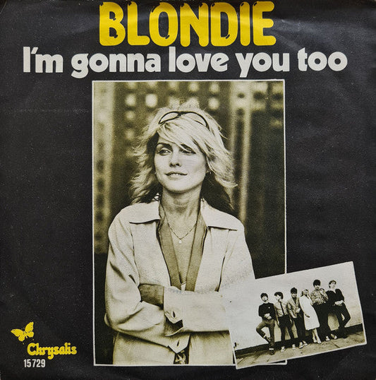 Blondie - I'm Gonna Love You Too 38789 Vinyl Singles Vinyl Goed / Hoes Goed