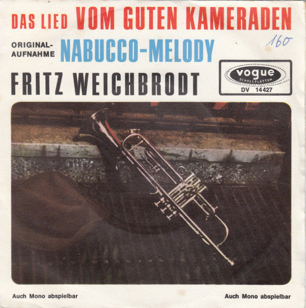 Fritz Weichbrodt - Das Lied Vom Guten Kameraden 21627 Vinyl Singles Vinyl Zeer Goed / Hoesje Goed "VINYLSINGLES.NL"