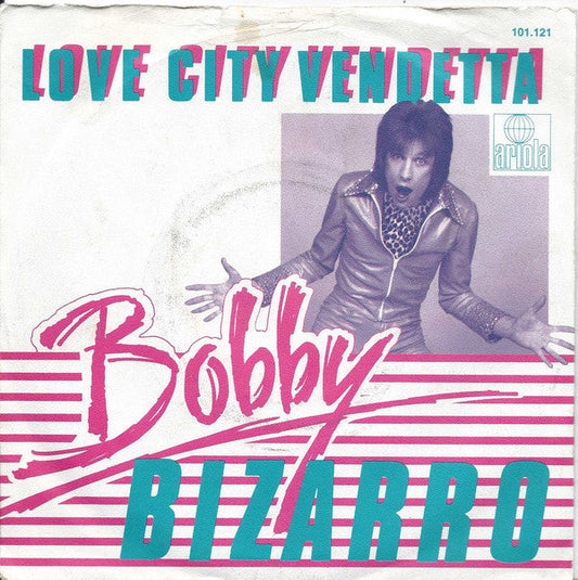 Bobby Bizarro – Love City Vendetta 24924