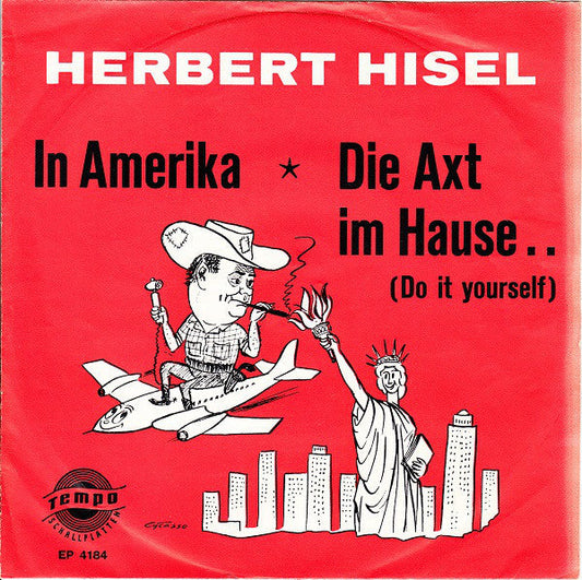 Herbert Hisel - In Amerika Vinyl Singles EP Vinyl Zeer Goed / Hoesje Goed "VINYLSINGLES.NL"