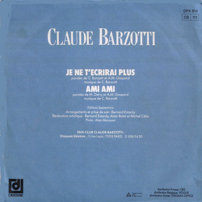 Claude Barzotti - Je Ne T'ecrirai Plus Vinyl Singles Vinyl Zeer Goed / Hoesje Goed "VINYLSINGLES.NL"