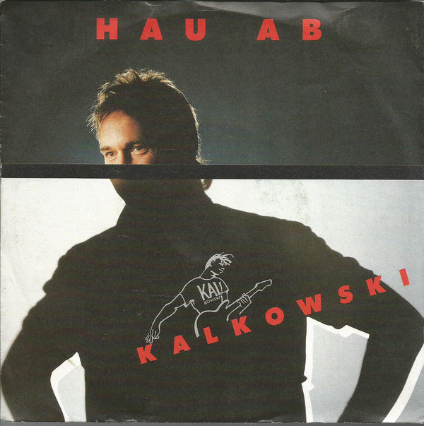 Kalkowski - Hau Ab 05365 Vinyl Singles Vinyl Goed / Hoes Sticker