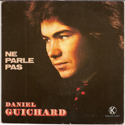 Daniel Guichard – Ne Parle Pas 30945