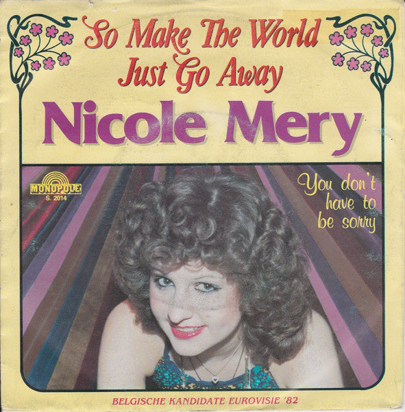Nicole Mery - So Make The World Just Go Away 15228 Vinyl Singles Vinyl Goed / Hoes Goed
