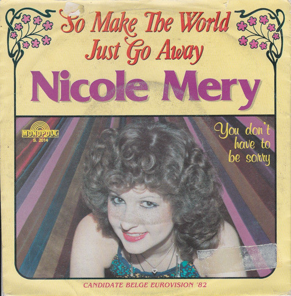 Nicole Mery - So Make The World Just Go Away 15228 Vinyl Singles Vinyl Goed / Hoes Goed
