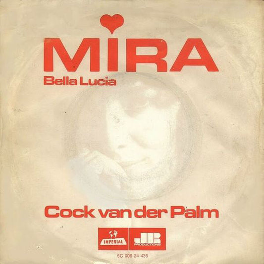 Cock van der Palm - Mira 43383 Vinyl Singles Vinyl Zeer Goed / Hoesje Goed "VINYLSINGLES.NL"