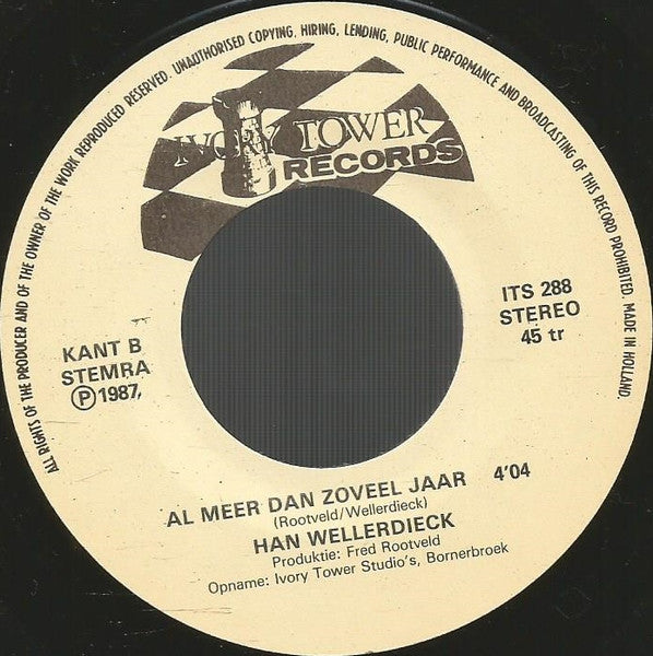 Han Wellerdieck - Soms Is Er Dit Vinyl Singles Vinyl Zeer Goed / Hoesje Goed "VINYLSINGLES.NL"