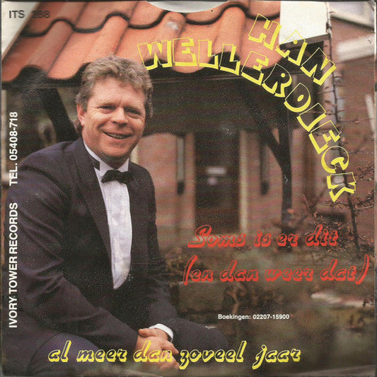 Han Wellerdieck - Soms Is Er Dit Vinyl Singles Vinyl Zeer Goed / Hoesje Goed "VINYLSINGLES.NL"