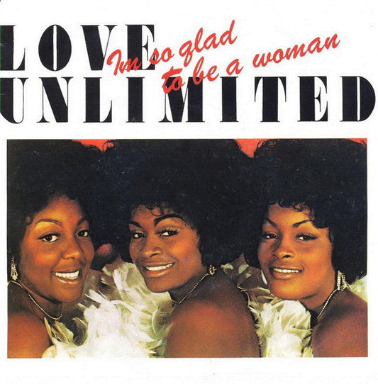 Love Unlimited - Ich bin so froh, eine Frau zu sein 38529
