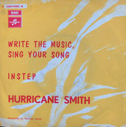 Hurricane Smith - Write The Music, Sing Your Song Vinyl Singles Vinyl Zeer Goed / Hoesje Goed "VINYLSINGLES.NL"