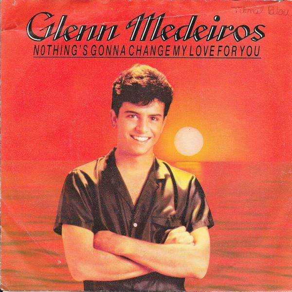 Glenn Medeiros - Nothing's Gonna Change My Love For You 41625 Vinyl Singles Vinyl Goed / Hoes Goed