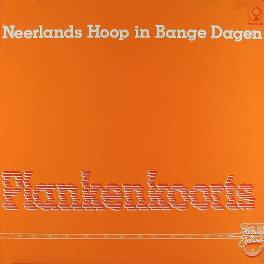 Neerlands Hoop In Bange Dagen - Plankenkoorts (LP) 49326 Vinyl LP Vinyl Goed / Hoes Goed