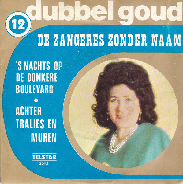 Zangeres Zonder Naam - 's Nachts Op De Donkere Boulevard 41749 Vinyl Singles Vinyl Goed / Hoes Goed