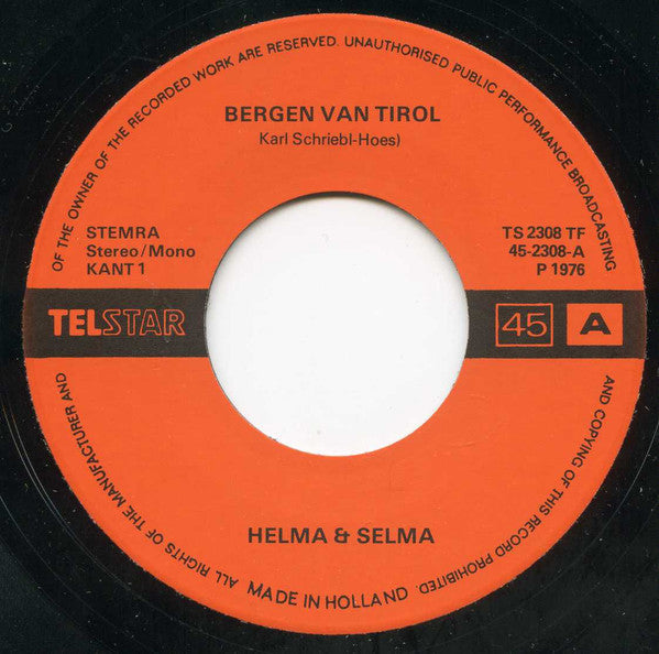 Helma & Selma - Bergen Van Tirol Vinyl Singles Vinyl Zeer Goed / Hoesje Goed "VINYLSINGLES.NL"