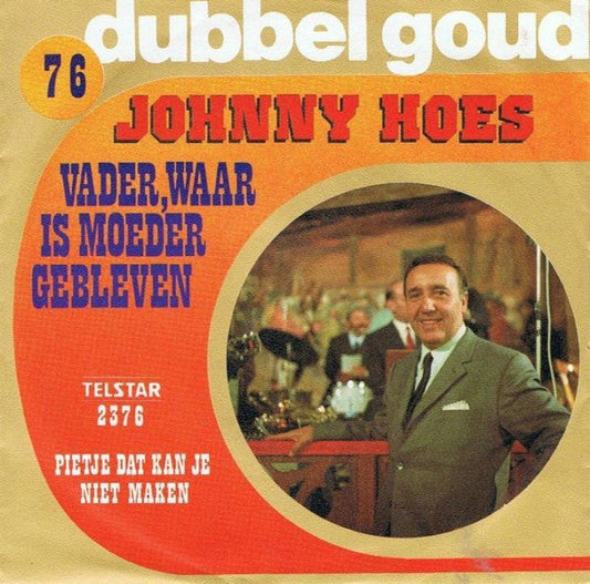 Johnny Hoes - Vater, wo ist Mutter hin 37310