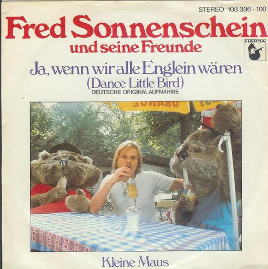Fred Sonnenschein Und Seine Freunde - Ja, Wenn Wir Alle Englein Wären (Dance Little Bird) 40988 Vinyl Singles Vinyl Goed / Hoes Goed