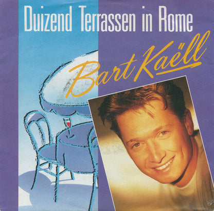 Bart Kaëll - Duizend Terrassen In Rome 37064 Vinyl Singles Vinyl Goed / Hoes Goed