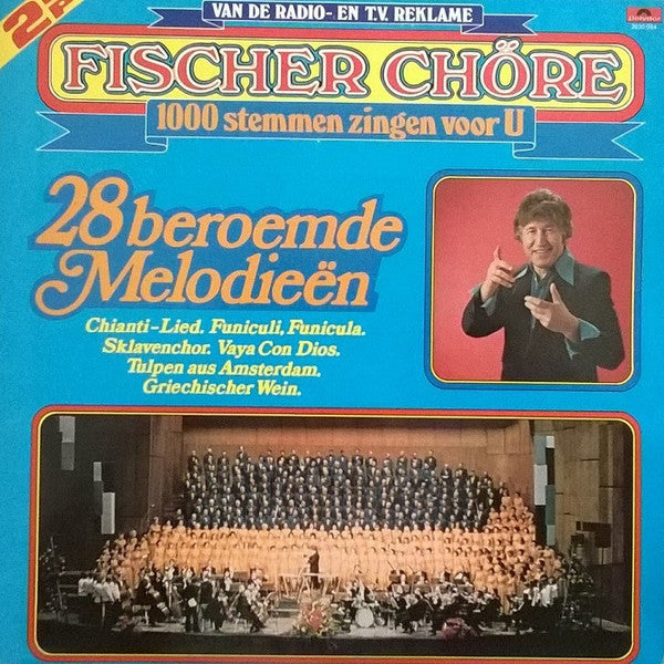 Fischer Chöre - 1000 Stemmen Zingen Voor U 28 Beroemde Melodieën (LP) 43555 Vinyl LP JUKEBOXSINGLES.NL   