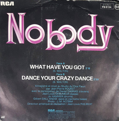 Nobody - What Have You Got 21544 Vinyl Singles Vinyl Goed / Hoes Goed