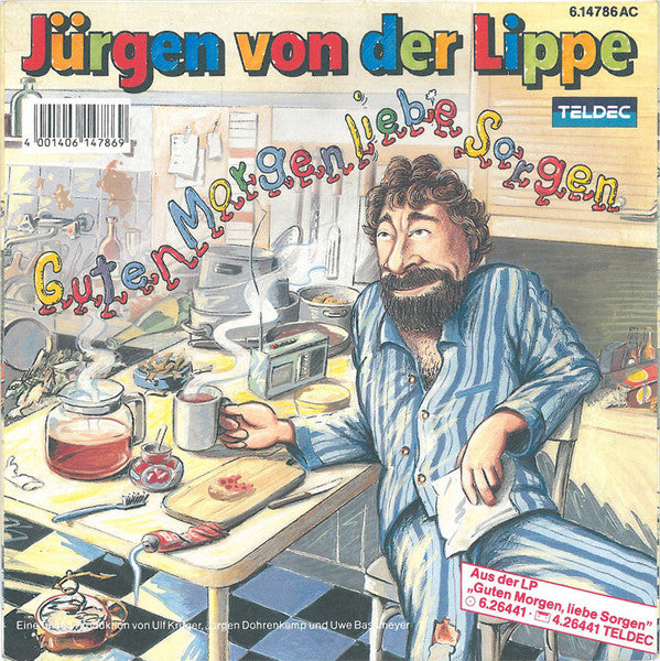 Jürgen Von Der Lippe - Guten Morgen Liebe Sorgen 40957 Vinyl Singles Vinyl Goed / Hoes Goed