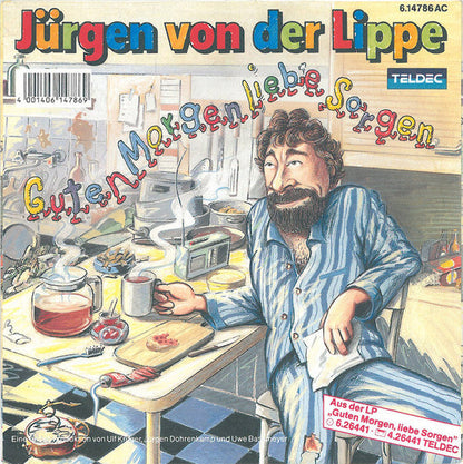 Jürgen Von Der Lippe - Guten Morgen Liebe Sorgen 40957 Vinyl Singles Vinyl Goed / Hoes Goed
