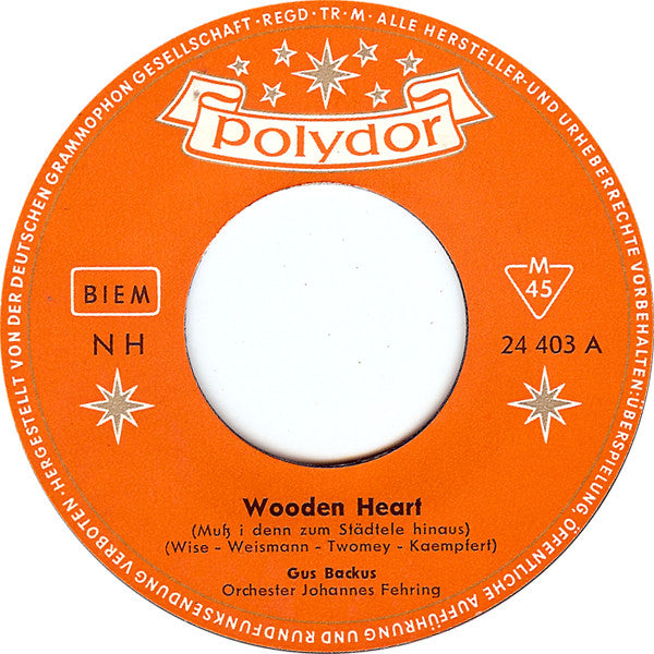 Gus Backus - Wooden Heart »Muß I Denn Zum Städtele Hinaus« 42210 Vinyl Singles Vinyl Goed / Hoes Generic
