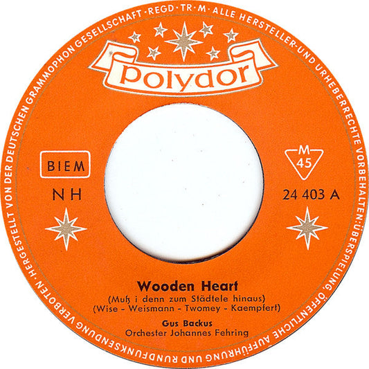 Gus Backus - Wooden Heart »Muß I Denn Zum Städtele Hinaus« 42210 Vinyl Singles Vinyl Goed / Hoes Generic
