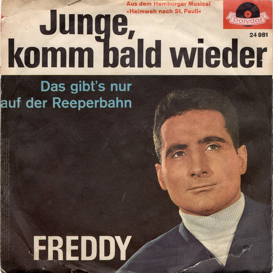 Freddy - Junge Komm Bald Wieder 43247 Vinyl Singles Vinyl Zeer Goed / Hoesje Goed "VINYLSINGLES.NL"
