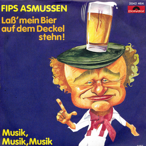 Fips Asmussen - Lass Mein Bier Auf Dem Deckel Stehn 21398