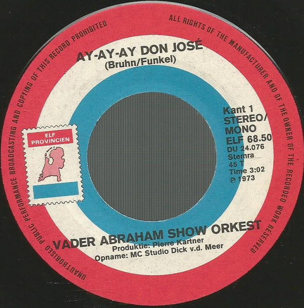 Vader Abraham Show Orkest - Ay-Ay-Ay Don José 42596 Vinyl Singles Vinyl Goed / Hoes Generic